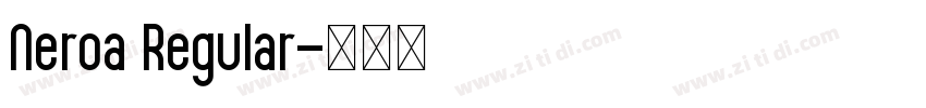 Neroa Regular字体转换 Neroa Regular字体转换